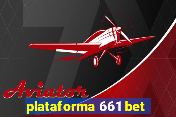 plataforma 661 bet